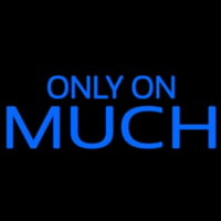 Only On Much Neonkyltti