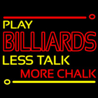 Play Billiards Less Talk More Chalk 1 Neonkyltti