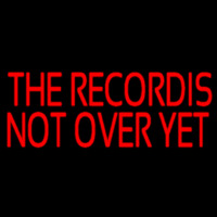 Red The Record Is Not Over Yet Neonkyltti