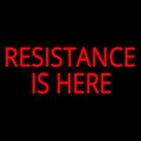 Resistance Is Here Neonkyltti