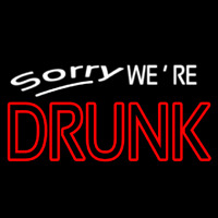 Sorry We Re Drunk Neonkyltti
