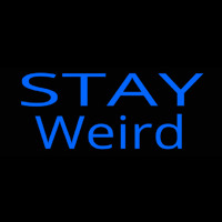 Stay Weird Neonkyltti