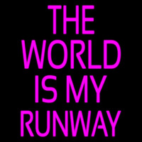 The World Is My Runway Neonkyltti