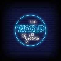 The World is Yours Neonkyltti