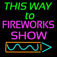 This Way To Show Fire Work 2 Neonkyltti