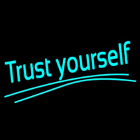 Trust Yourself Neonkyltti