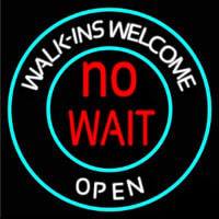 Walk Ins Welcome Open No Wait Neonkyltti