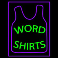 Word Shirts Neonkyltti