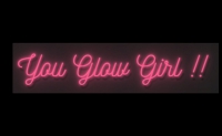 You Glow Girl Neonkyltti