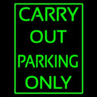 Carry Out Parking Only Neonkyltti