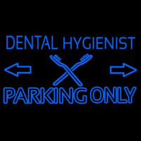 Dental Hygienist Parking Only Neonkyltti